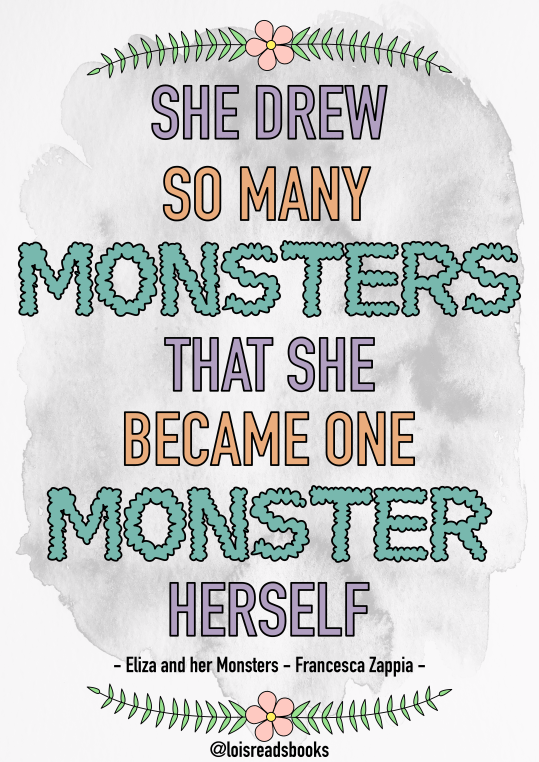Eliza and Her Monster Quote - Lois Reads Books 2