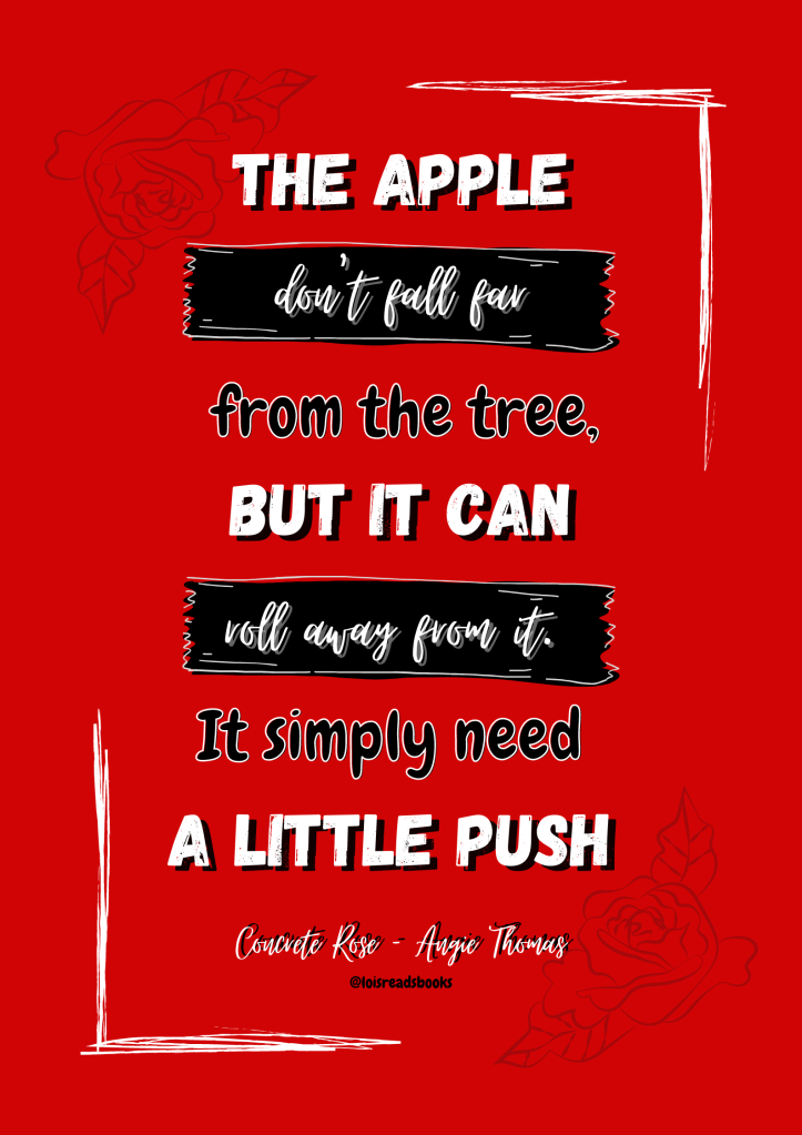 Quote from Concrete Rose by Angie Thomas